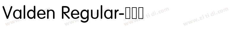 Valden Regular字体转换 Valden Regular字体转换